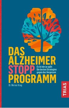 Bild von Krag, Werner: Das Alzheimer-Stopp-Programm
