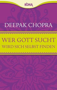 Bild von Chopra, Deepak: Wer Gott sucht, wird sich selbst finden