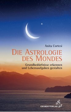 Bild von Cortesi, Anita: Die Astrologie des Mondes