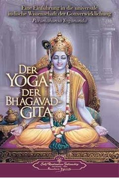 Bild von Yogananda, Paramahansa: Der Yoga der Bhagavad Gita