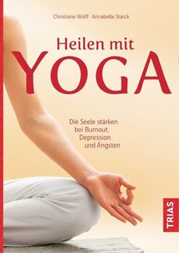 Bild von Wolff, Christiane: Heilen mit Yoga