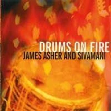 Bild von Asher, James & Sivamani: Drums on Fire (CD)