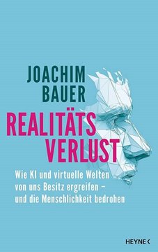 Bild von Bauer, Joachim: Realitätsverlust