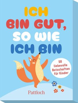 Bild von Pattloch Verlag (Hrsg.): Ich bin gut, so wie ich bin