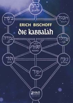 Bild von Bischoff, Erich: Die Kabbalah: Einführung in die jüdische Mystik und Geheimwisse