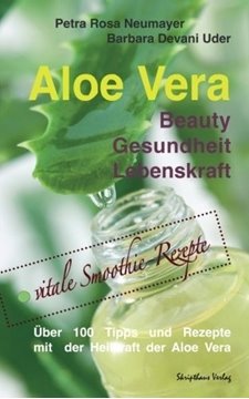 Bild von Neumayer, Petra: Aloe Vera: Beauty Gesundheit Lebenskraft
