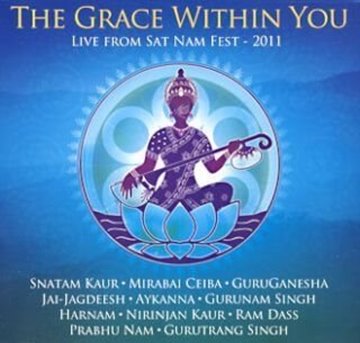 Bild von V. A. (Spirit Voyage): The Grace Within You - Live from Satnam Fest 2011 (CD)