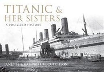 Bild von McCutcheon, Janette : Titanic and Her Sisters
