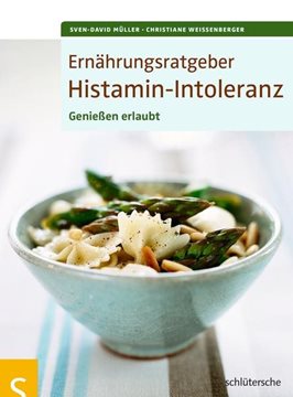 Bild von Müller, Sven-David: Ernährungsratgeber Histamin-Intoleranz