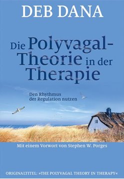 Bild von Dana, Deb: Die Polyvagal-Theorie in der Therapie