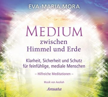 Bild von Mora, Eva-Maria: Medium zwischen Himmel und Erde (CD)