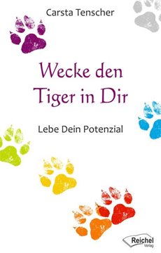 Bild von Tenscher, Carsta: Wecke den Tiger in dir