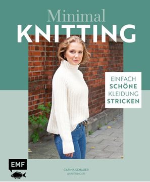Bild von Schauer, Carina: Minimal Knitting - Einfach schöne Kleidung stricken