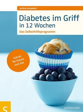Bild von Schobert, Astrid: Diabetes im Griff in 12 Wochen