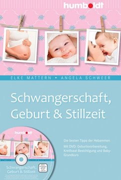 Bild von Mattern, Elke: Schwangerschaft, Geburt & Stillzeit