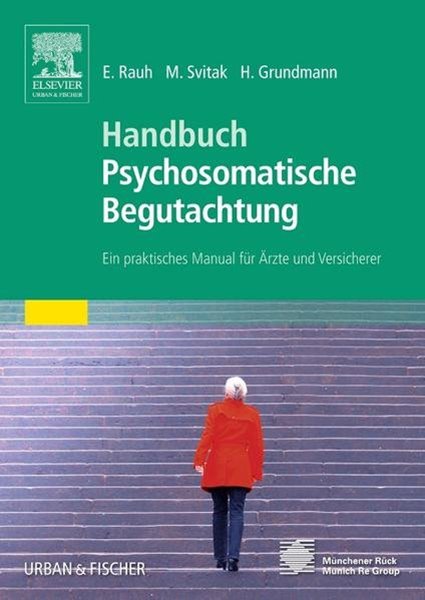 Bild von Rauh, Elisabeth (Hrsg.): Handbuch Psychosomatische Begutachtung