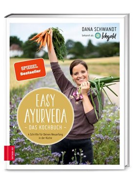 Bild von Schwandt, Dana: Easy Ayurveda - Das Kochbuch