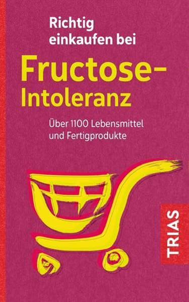Bild von Schleip, Thilo: Richtig einkaufen bei Fructose-Intoleranz