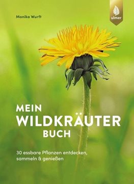 Bild von Wurft, Monika: Mein Wildkräuterbuch
