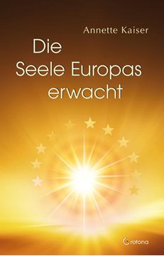 Bild von Kaiser, Annette: Die Seele Europas erwacht