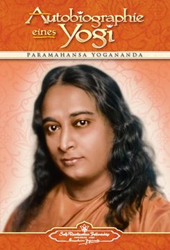 Bild von Yogananda, Paramahansa: Autobiographie eines Yogi