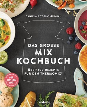 Bild von Gronau-Ratzeck, Daniela: Das große Mix-Kochbuch