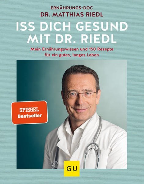 Bild von Riedl, Matthias: Iss dich gesund mit Dr. Riedl