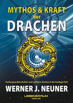 Bild von Neuner, Werner J.: Mythos und Kraft der Drachen (eBook)