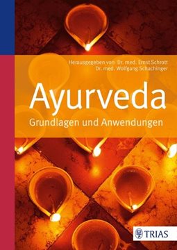 Bild von Schrott, Ernst (Hrsg.): Ayurveda
