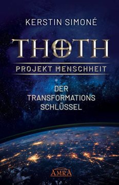 Bild von Simoné, Kerstin: Thoth - Projekt Menschheit: Der Transformationsschlüssel