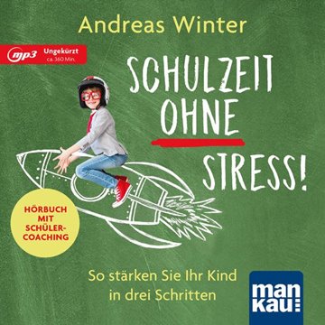 Bild von Winter, Andreas: Schulzeit ohne Stress! Hörbuch mit Schülercoaching