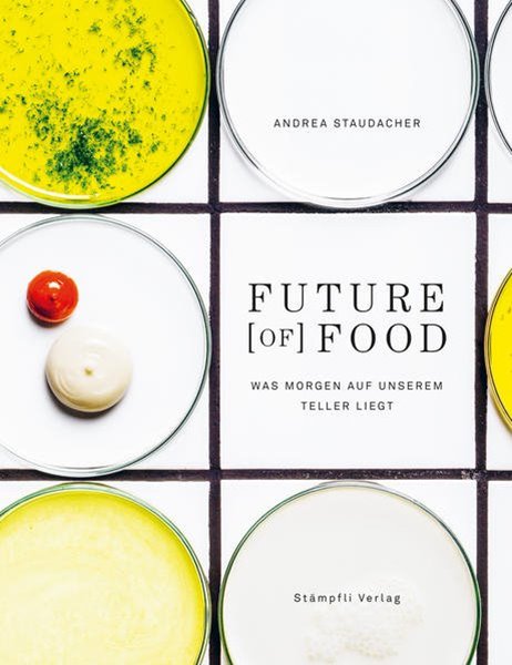 Bild von Staudacher, Andrea: Future [of] Food