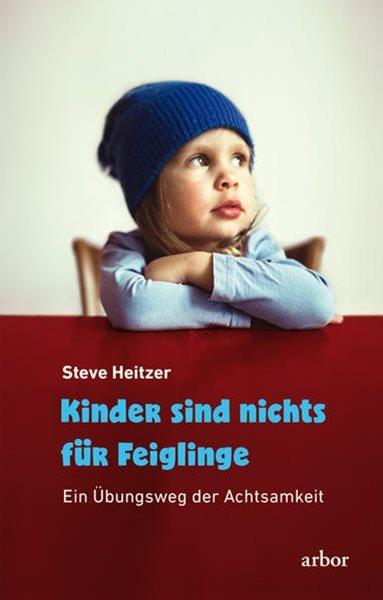 Bild von Heitzer, Steve: Kinder sind nichts für Feiglinge