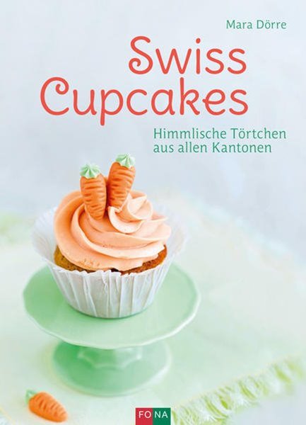 Bild von Dörre, Mara: Swiss Cupcakes