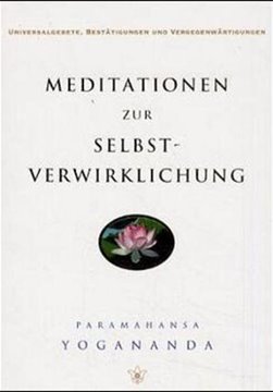Bild von Yogananda, Paramahansa: Meditationen zur Selbstverwirklichung
