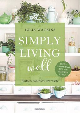 Bild von Watkins, Julia: Simply living well