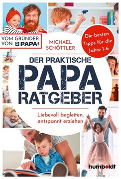 Bild von Schöttler, Michael: Der praktische Papa-Ratgeber