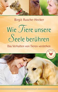 Bild von Rusche-Hecker, Birgit: Wie Tiere unsere Seele berühren
