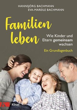 Bild von Bachmann, Hannsjörg: Familien leben