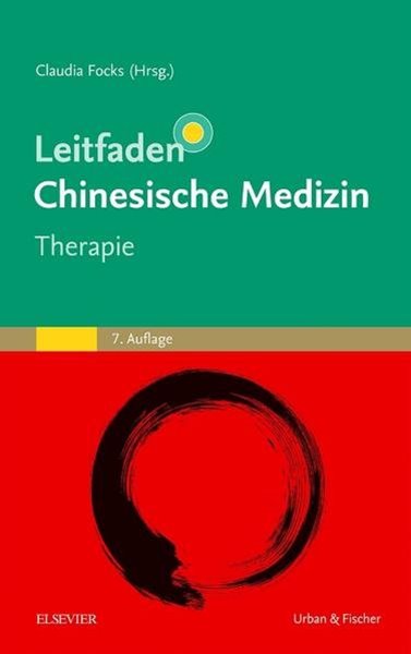 Bild von Focks, Claudia (Hrsg.): Leitfaden Chinesische Medizin - Therapie