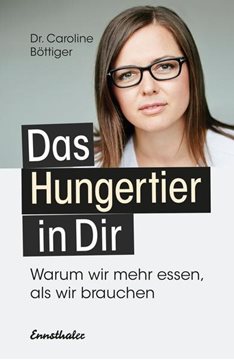 Bild von Böttiger, Caroline: Das Hungertier in Dir