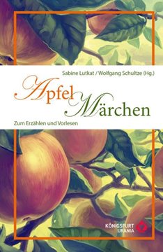 Bild von Lutkat, Sabine (Hrsg.): Apfelmärchen