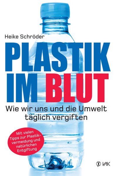 Bild von Schröder, Heike: Plastik im Blut