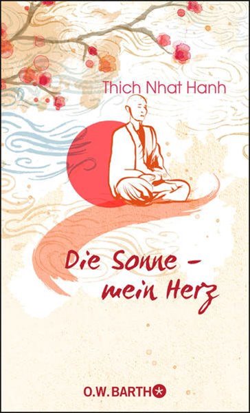 Bild von Thich Nhat Hanh: Die Sonne - Mein Herz