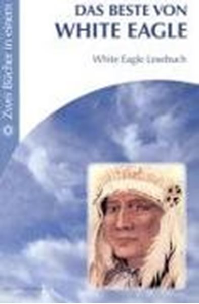 Bild von Das Beste von White Eagle White Eagle Lesebuch