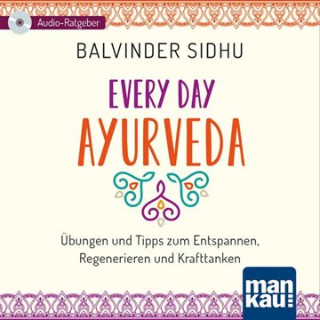 Bild von Sidhu, Balvinder: Every Day Ayurveda (Audio-CD)