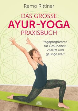 Bild von Rittiner, Remo: Das große Ayur-Yoga-Praxisbuch