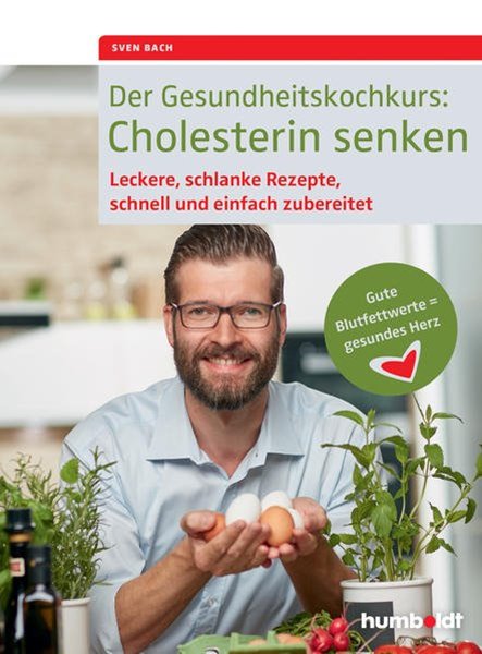 Bild von Bach, Sven: Der Gesundheitskochkurs: Cholesterin senken