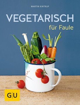 Bild von Kintrup, Martin: Vegetarisch für Faule