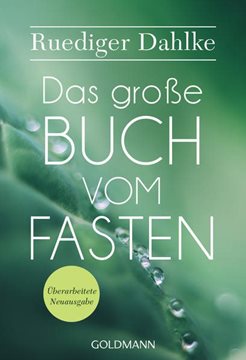 Bild von Dahlke, Ruediger: Das große Buch vom Fasten